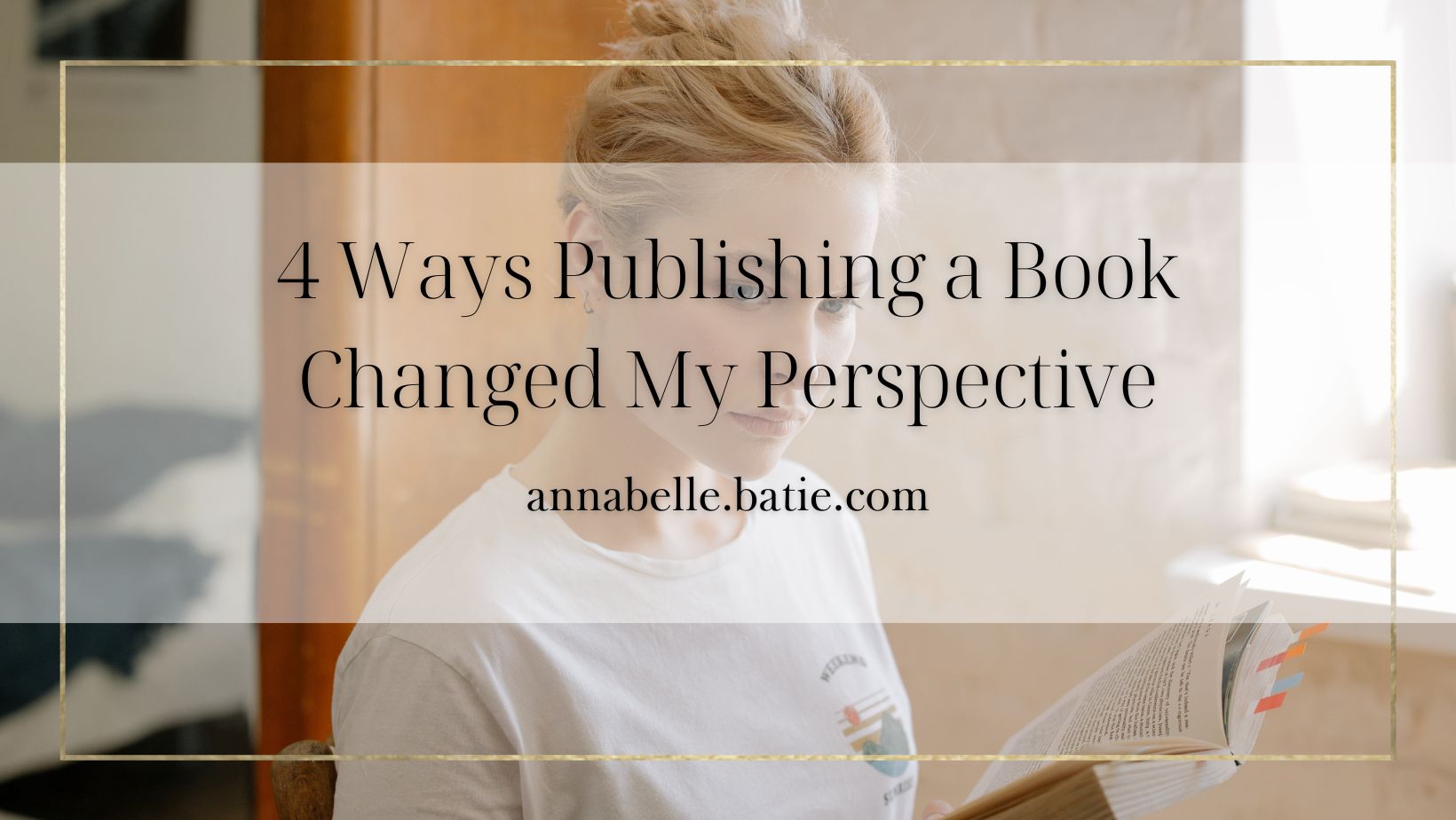 4 Ways Publishing a Book Changed My Perspective Pen & Ink